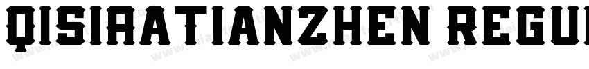 QisiAaTianZhen Regul字体转换